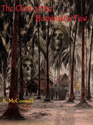 cover image of The Club of the Bombastic Few